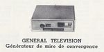 Parmi les derniers mod&egrave;les r&eacute;f&eacute;renc&eacute;s : Général-Télévision - 